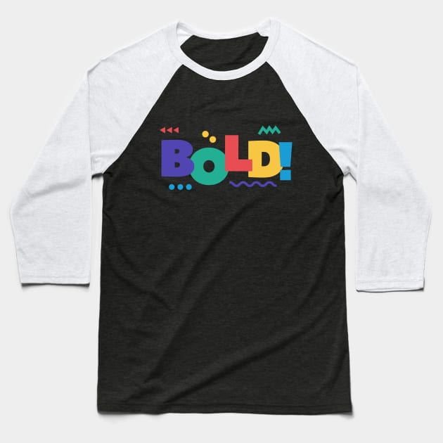 Bold Design Baseball T-Shirt by Aziz